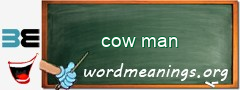 WordMeaning blackboard for cow man